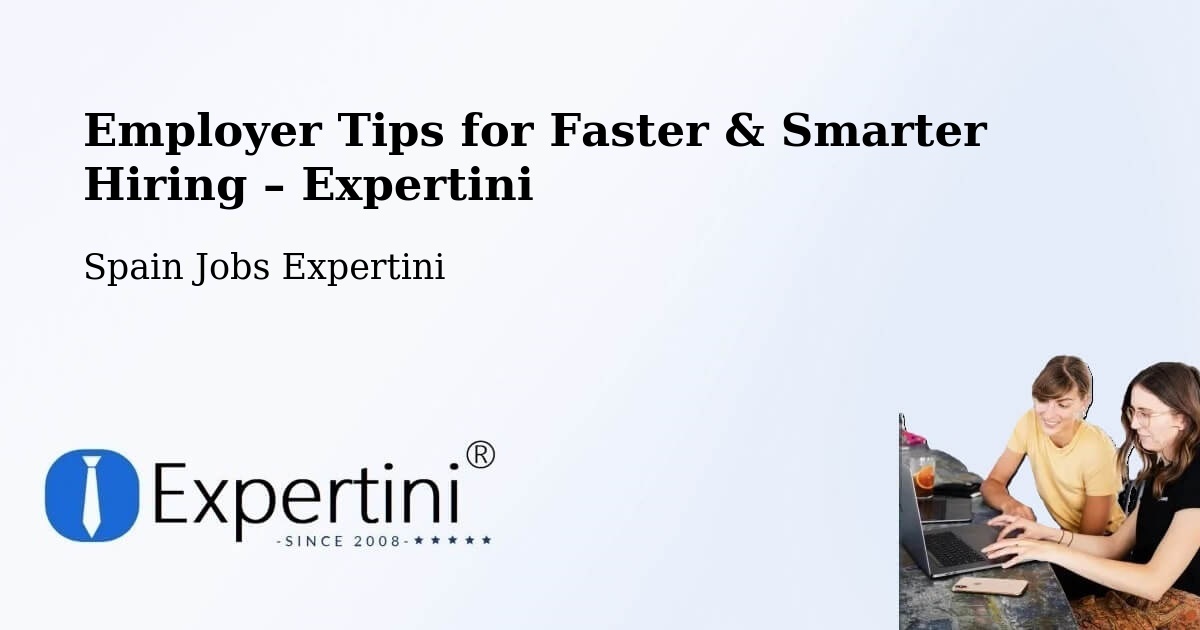 Employer Tips for Hiring & Recruitment – Bellprat - Bellprat, Spain Jobs Expertini