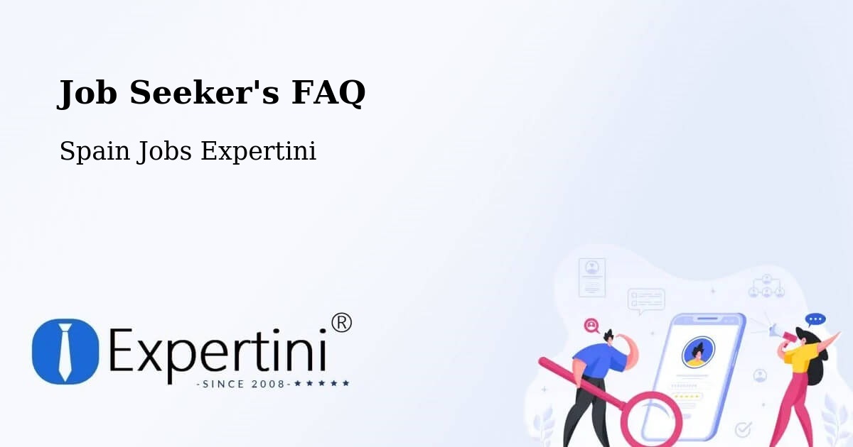 Job Seeker FAQ – Bellprat - Spain Jobs Expertini