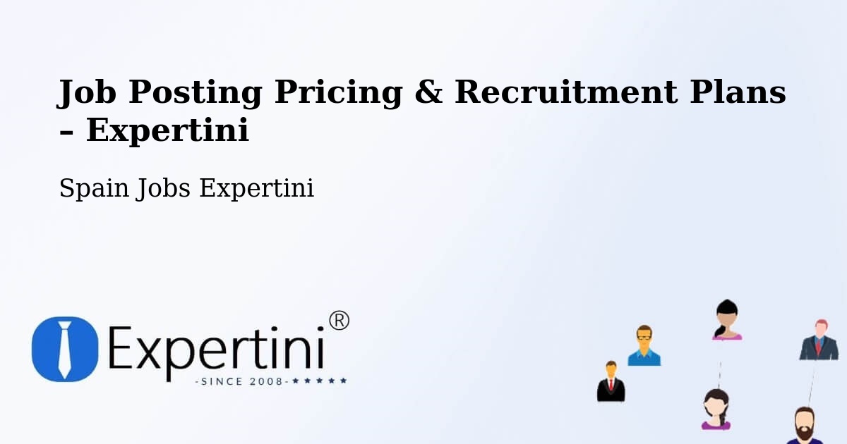 Job Posting Pricing & Recruitment Plans – Bellprat - Bellprat, Spain Jobs Expertini